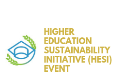  HIGHER
          EDUCATION SUSTAINABILITY INITIATIVE (HESI) EVENT